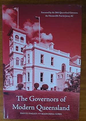 THE GOVERNORS OF MODERN QUEENSLAND