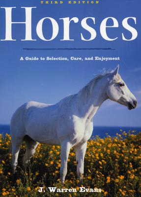 Bild des Verkufers fr Horses: A Guide to Selection, Care, and Enjoyment (Paperback or Softback) zum Verkauf von BargainBookStores