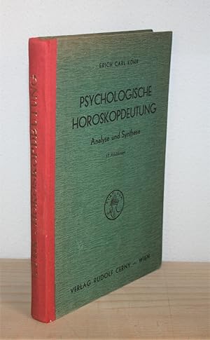 Psychologische Horoskopdeutung - Analyse und Synthese: Band 1.