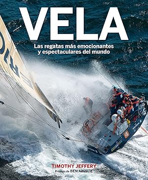 Imagen del vendedor de VELA Las regatas ms emocionantes y espectaculares del mundo a la venta por Imosver