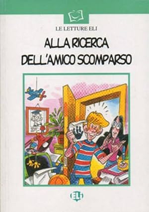 Seller image for Alla ricerca dell`amico scomparso.(+cd)/letture eli for sale by Imosver
