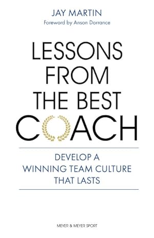 Seller image for Lessons from the Best Coach : The Importance of Developing a Winning Coaching Culture for sale by GreatBookPrices