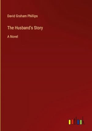 Bild des Verkufers fr The Husband's Story : A Novel zum Verkauf von AHA-BUCH GmbH