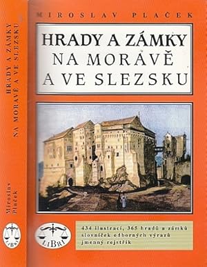 Hrady A Zamky Na Morave A Ve Slezsku. Text in Tschechisch Burgen und Mähren in Schlesien. Enzyklo...