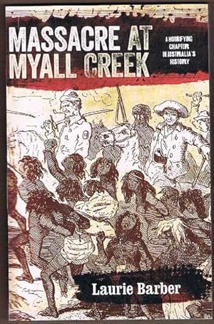 Immagine del venditore per Massacre at Myall Creek venduto da Fine Print Books (ABA)