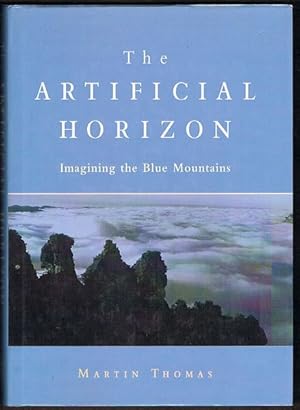 Image du vendeur pour The Artificial Horizon: Imagining the Blue Mountains mis en vente par Fine Print Books (ABA)