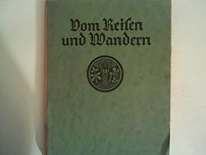 Imagen del vendedor de Vom Reisen und Wandern in alter und neuer Zeit a la venta por ANTIQUARIAT FRDEBUCH Inh.Michael Simon