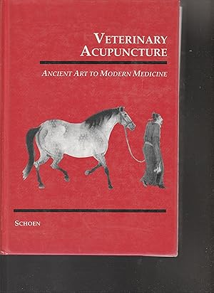 Imagen del vendedor de VETERINARY ACUPUNCTURE. Ancient Art to Modern Medicine. a la venta por BOOK NOW