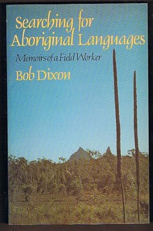 Searching for Aboriginal Languages: Memoirs of a Field Worker