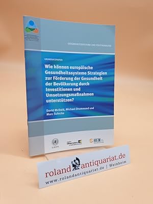 Immagine del venditore per Wie knnen europische Gesundheitssysteme Strategien zur Frderung der Gesundheit der Bevlkerung durch Invenstitionen und Umsetzungsmanahmen untersttzen? venduto da Roland Antiquariat UG haftungsbeschrnkt