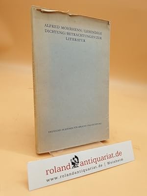 Seller image for Lebendige Dichtung. Betrachtungen zur Literatur. (Verffentlichung der Deutschen Akademie fr Sprache und Dichtung Darmstadt, 9. Verffentlichung) for sale by Roland Antiquariat UG haftungsbeschrnkt