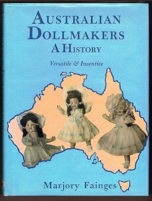 Image du vendeur pour Australian Dollmakers: A History mis en vente par Fine Print Books (ABA)