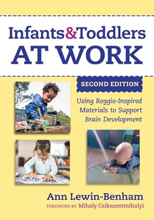 Seller image for Infants and Toddlers at Work : Using Reggio-inspired Materials to Support Brain Development for sale by GreatBookPrices