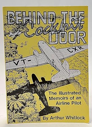 Seller image for Behind the Cockpit Door. The Illustrated Memoirs of an Airline Pilot for sale by Der Buchfreund