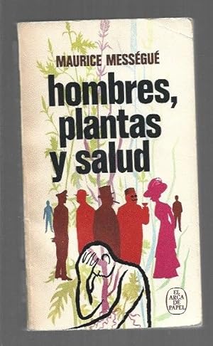 HOMBRES, PLANTAS Y SALUD