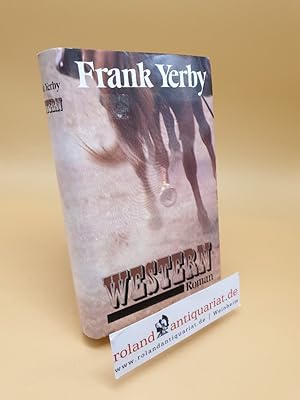 Imagen del vendedor de Frank Yerby ; Western a la venta por Roland Antiquariat UG haftungsbeschrnkt