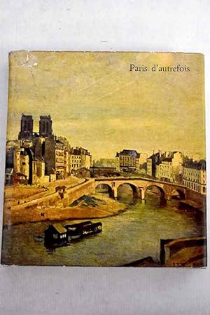 Bild des Verkufers fr Paris d'autrefois [de Fouquet  Daumier] zum Verkauf von Alcan Libros