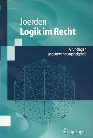 Imagen del vendedor de Logik im Recht - Grundlagen und Anwendungsbeispiele a la venta por avelibro OHG