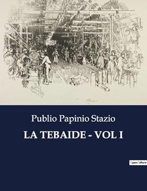 Immagine del venditore per LA TEBAIDE - VOL I venduto da BuchWeltWeit Ludwig Meier e.K.