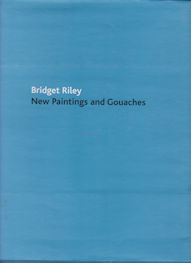 Immagine del venditore per Bridget Riley - New Paintings and Gouaches venduto da timkcbooks (Member of Booksellers Association)