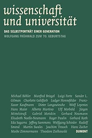 Wissenschaft und Universität : Selbstporträt einer Generation. Wolfgang Frühwald zum 70. Geburtstag;