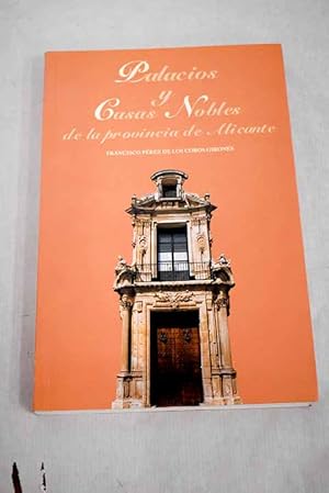 Imagen del vendedor de Palacios y casas nobles de la provincia de Alicante a la venta por Alcan Libros