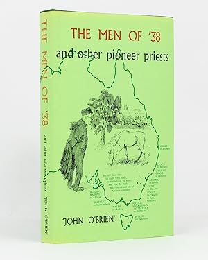 Image du vendeur pour The Men of '38 and other Pioneer Priests mis en vente par Michael Treloar Booksellers ANZAAB/ILAB