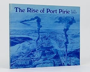 Seller image for The Rise of Port Pirie for sale by Michael Treloar Booksellers ANZAAB/ILAB