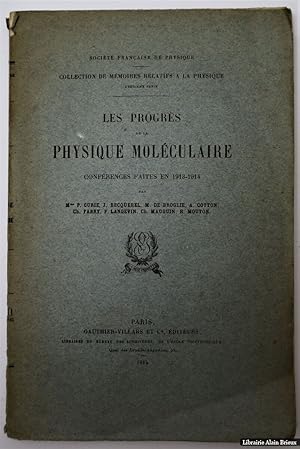 Bild des Verkufers fr Collection de mmoires relatifs  la Physique, publis par la Socit franaise de physique. Les progrs de la physique molculaire zum Verkauf von Librairie Alain Brieux