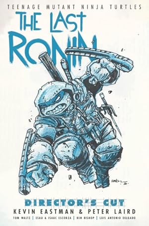 Seller image for Teenage Mutant Ninja Turtles : The Last Ronin: Director's Cut for sale by GreatBookPrices