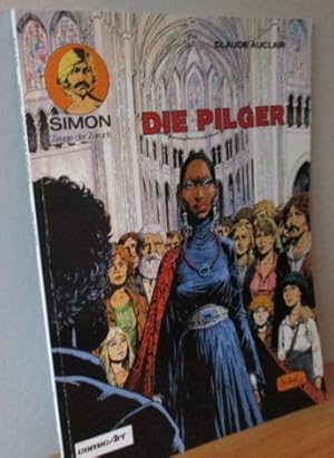 Seller image for Simon Zeuge der Zukunft 4. Bd. DIE PILGER for sale by Versandantiquariat Gebraucht und Selten