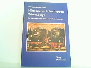 Seller image for Historischer Lokschuppen Wittenberge - Das Eisenbahnmuseum Wittenberge und seine Fahrzeuge. for sale by Antiquariat Ehbrecht - Preis inkl. MwSt.