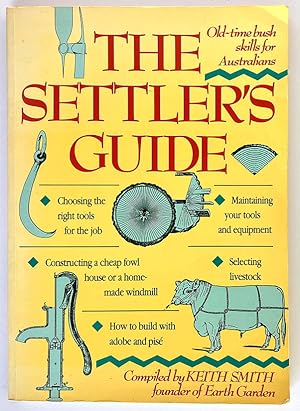The Settler's Guide: A Biased Selection From the Agricultural Gazette of New South Wales, 1890?19...