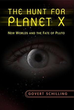 Seller image for The Hunt for Planet X: New Worlds and the Fate of Pluto for sale by BuchWeltWeit Ludwig Meier e.K.