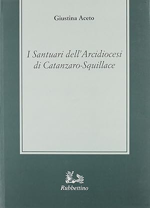 Immagine del venditore per I santuari dell'arcidiocesi di Catanzaro e Squillace venduto da librisaggi