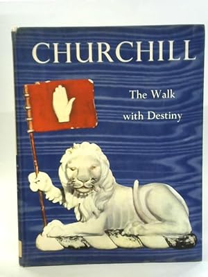 Imagen del vendedor de Churchill - The Walk With Destiny a la venta por World of Rare Books