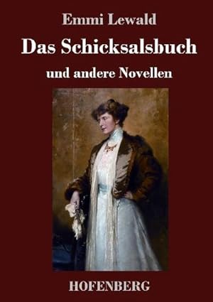 Bild des Verkufers fr Das Schicksalsbuch zum Verkauf von BuchWeltWeit Ludwig Meier e.K.