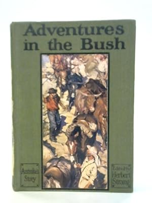 Seller image for Adventures in the Bush: Australia's Story for sale by World of Rare Books