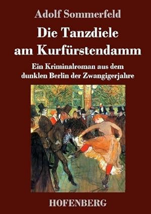 Seller image for Die Tanzdiele am Kurfrstendamm for sale by BuchWeltWeit Ludwig Meier e.K.