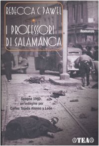 Seller image for I professori di Salamanca - Rebecca C. Pawel for sale by libreria biblos