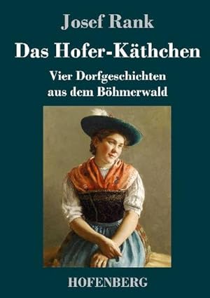 Bild des Verkufers fr Das Hofer-Kthchen zum Verkauf von BuchWeltWeit Ludwig Meier e.K.