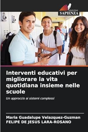 Bild des Verkufers fr Interventi educativi per migliorare la vita quotidiana insieme nelle scuole zum Verkauf von moluna