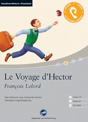 Bild des Verkufers fr Le Voyage d?Hector - Interaktives Hrbuch Franzsisch: Das Hrbuch zum Sprachen lernen. Franz. /Dt. zum Verkauf von Antiquariat Armebooks