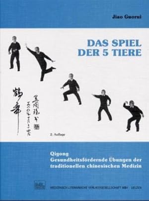 Image du vendeur pour Das Spiel der 5 Tiere: Gesundheitsfrdernde bungen der traditionellen chinesischen Medizin mis en vente par Antiquariat Armebooks