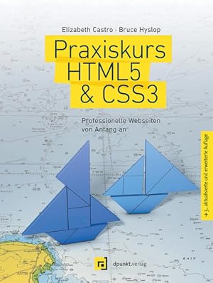 Bild des Verkufers fr Praxiskurs HTML5 & CSS3: Professionelle Webseiten von Anfang an zum Verkauf von Buchhandlung Loken-Books