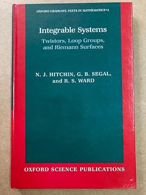 Bild des Verkufers fr Integrable Systems. Twistors, Loop Groups, and Riemann Surfaces. zum Verkauf von Plurabelle Books Ltd