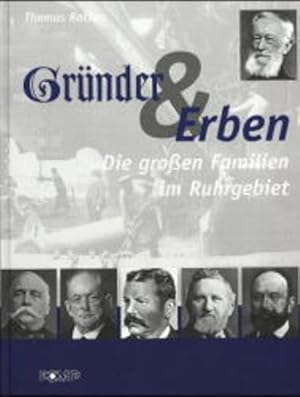 Bild des Verkufers fr Grnder & Erben: Die grossen Familien im Ruhrgebiet zum Verkauf von Buchhandlung Loken-Books