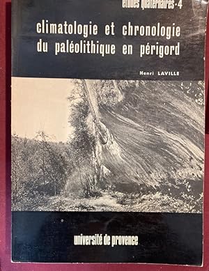 Seller image for Climatologie et Chronologie du Palolithique en Prigord: Etude Sdimentologique de Dpots en Grottes et sous Abris. for sale by Plurabelle Books Ltd