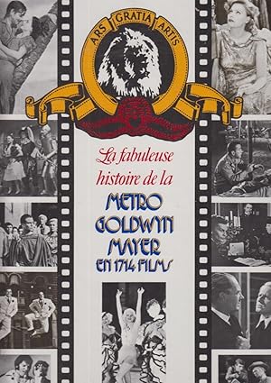 Seller image for La Fabuleuse histoire de la Metro Goldwyn Mayer : en 1714 films for sale by PRISCA