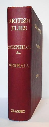 British Flies. Volume VIII. Platypezidae, Pipunculidae and Syrphidae of Great Britain.